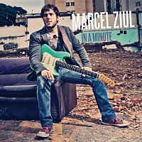 Marcel Ziul – In A Minute