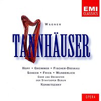 Elisabeth Grummer, Hans Hopf, Dietrich Fischer-Dieskau, Marianne Schech, Fritz Wunderlich, Gottlob Frick, Chor der Staatsoper Berlin, Orchester Der Staatsoper Berlin, Franz Konwitschny – Wagner: Tannhauser [Dresdner Fassung]