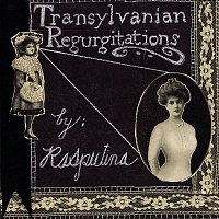 Rasputina – Transylvanian Regurgitations