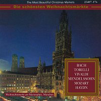 Various  Artists – The Most Beautiful Christmas Markets: Bach, Torelli, Vivaldi, Mendelssohn, Mozart & Haydn (Classical Music for Christmas Time)