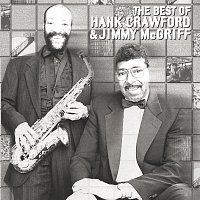 Hank Crawford, Jimmy McGriff – The Best Of Hank Crawford & Jimmy McGriff