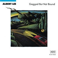 Albert Lee – Gagged But Not Bound