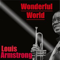 Louis Armstrong – Wonderful World