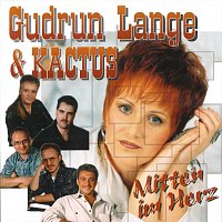 Gudrun Lange & Kactus – Mitten im Herz