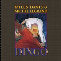Miles Davis & Michel Legrand – Dingo - Selections From The Motion Picture Soundtrack