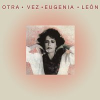 Eugenia León – Otra Vez Eugenia León