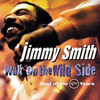 Jimmy Smith – Walk On The Wild Side: Best Of The Verve Years
