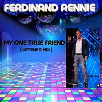 My One True Friend (Uptempo Mix)