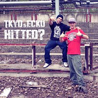 Tkyd & Ecku (Hősok) – Hitted?