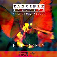 Tangible Feelings, Francesca Nicoli – Butterfly