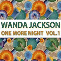 Wanda Jackson – One More Night Vol. 1