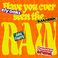 Ely Oaks, Imanbek, John Fogerty, Creedence Clearwater Revival – Have You Ever Seen The Rain