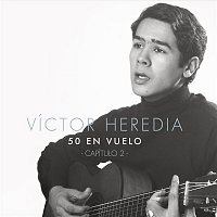 Victor Heredia – 50 en Vuelo, Capítulo 2
