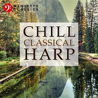 Přední strana obalu CD Chill Classical Harp: The Most Relaxing Masterpieces