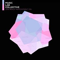 Music Lab Collective – Love Really Hurts Without You (arr. piano)