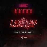 Koukr, Lboy Bsc, Neno – Last Lap