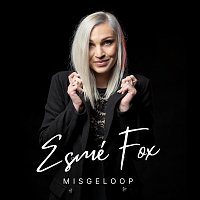 Esmé Fox – Misgeloop