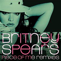 Britney Spears – Piece of Me Remixes