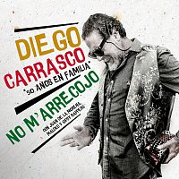Diego Carrasco – No M´Arrecojo [50 Anos En Familia]