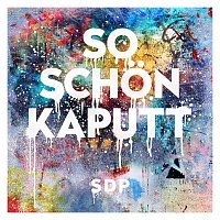 SDP – So schon kaputt [B-Case Remix]