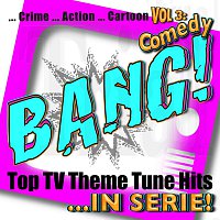 Přední strana obalu CD BANG! - Top TV Theme Tune Hits Vol. 3 Comedy