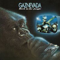 Gaznevada – Back To The Jungle