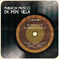 Mariachi Mexico De Pepe Villa – De Fiesta Con el Mariachi México