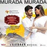 Ghibran – Murada Murada (From "Dhanusu Raasi Neyargalae")