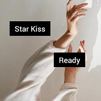 Star Kiss – Ready