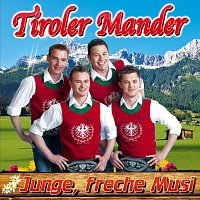 Tiroler Mander – Junge, freche Musi