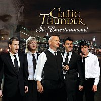 Celtic Thunder – It's Entertainment