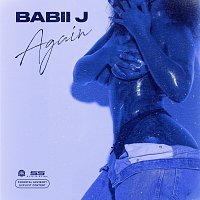 Babii J – Again