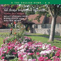 Přední strana obalu CD The English Hymn 4 – All Things Bright & Beautiful (Hymns for Children)
