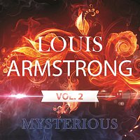 Louis Armstrong – Mysterious Vol.  2