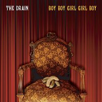 The Drain – BOY BOY GIRL GIRL BOY MP3