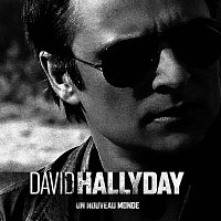 David Hallyday – Un Nouveau Monde