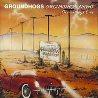 The Groundhogs – Groundhogs Night Live