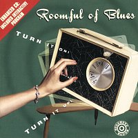 Roomful Of Blues – Turn It On! Turn It Up!