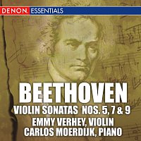 Carlos Moerdijk, Emmy Verhey – Beethoven: Sonatas for Piano and Violin Nos. 5, 7 & 9