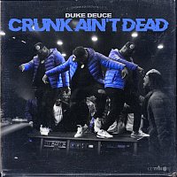 Duke Deuce – Crunk Ain't Dead