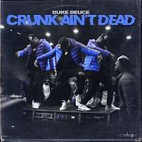 Crunk Ain't Dead