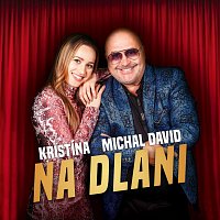 Kristína, Michal David – Na dlani MP3