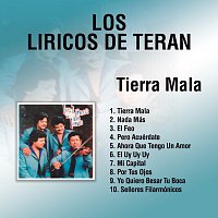 Los Liricos De Teran – Tierra Mala