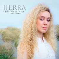 Jierra Clark – Heroes Tribute (Thank You)
