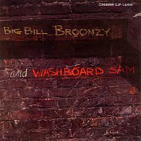 Big Bill Broonzy, Washboard Sam – Big Bill Broonzy & Washboard Sam