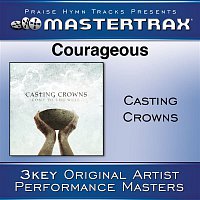 Casting Crowns – Courageous [Performance Tracks]