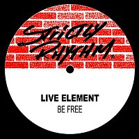 Live Element – Be Free (Remixes)