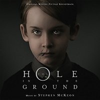 Stephen McKeon – The Hole In The Ground [Original Motion Picture Soundtrack]