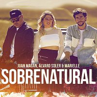 Juan Magán, Álvaro Soler, Marielle Hazlo – Sobrenatural