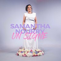 Samantha Nourry – Un Signe